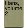 Titans, Volume 2 door Sean McKeever