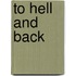 To Hell and Back