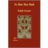 To Him That Hath