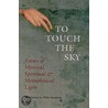 To Touch The Sky door Willis Barnstone