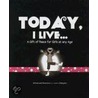 Today, I Live... door Karen C. Eddington