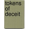 Tokens of Deceit by Betty Archer