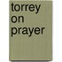 Torrey on Prayer