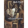 Bob Hanf door Wim van der Beek