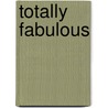 Totally Fabulous by Michelle Radford
