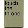 Touch the Throne door Samuel Brown