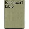 Touchpoint Bible by Tyndale House Publishers
