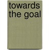 Towards The Goal door Ward Humphry Mrs.