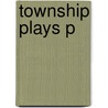 Township Plays P door Athol Fugard