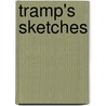 Tramp's Sketches by Stephen Graham