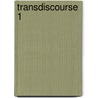 Transdiscourse 1 door Onbekend