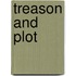 Treason And Plot