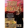 Tribe Of Blondes by Hadley Finch
