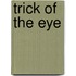Trick Of The Eye