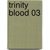 Trinity Blood 03 door Sunao Yoshida