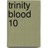 Trinity Blood 10 door Sunao Yoshida
