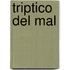 Triptico del Mal