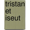 Tristan Et Iseut door Collective