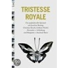 Tristesse Royale by Unknown