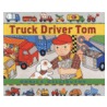 Truck Driver Tom door Monica Wellington