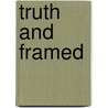 Truth And Framed door Onbekend