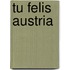 Tu Felis Austria