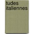 Tudes Italiennes