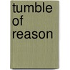 Tumble of Reason door Ajay Heble