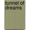 Tunnel Of Dreams door M.B. Davis