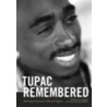 Tupac Remembered door Molly Monjauze