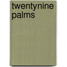 Twentynine Palms door Deanne Stillman