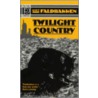 Twilight Country by Knut Faldbakken