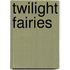 Twilight Fairies