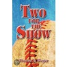 Two for the Show by Thomas E. Rieger