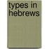 Types in Hebrews
