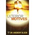 Ulterior Motives