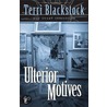 Ulterior Motives door Terri Blackstock