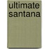 Ultimate Santana