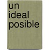 Un Ideal Posible door Lewis B. Smedes