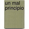 Un Mal Principio by Lemony Snicket