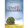 Una Fe Verdadera door Daniel Owens