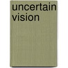 Uncertain Vision door Georgina Born