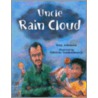 Uncle Rain Cloud by Tony Johnston