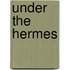 Under the Hermes