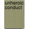 Unheroic Conduct door Daniel Boyarin