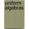 Uniform Algebras by Theodore W. Gamelin
