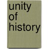 Unity of History door Edward Augustus Freeman