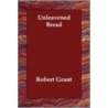 Unleavened Bread door Robert Grants