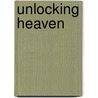 Unlocking Heaven door Kevin Dedmon