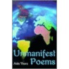 Unmanifest Poems by Aida Toure